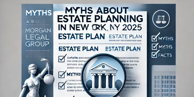 Myths about estate planning in New York 2025