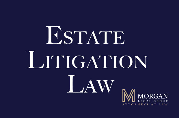 Estate Litigation Law