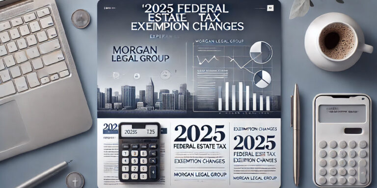 2025 Federal Estate Tax Exemption Changes